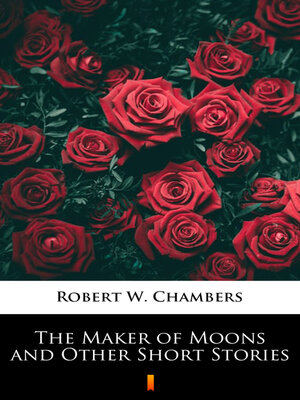cover image of The Maker of Moons and Other Short Stories